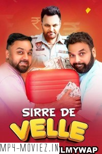 Sirre De Velle (2023) Punjabi Movie