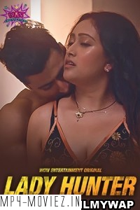 Lady Hunter (2023) WoW Hindi Hot Webseries