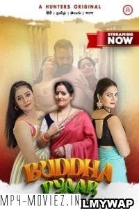 Buddha Pyaar (2023) Hunters Hindi Hot Webseries