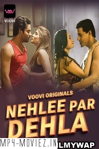 Nehlee Par Dehla (2023) Voovi Hindi Hot Webseries