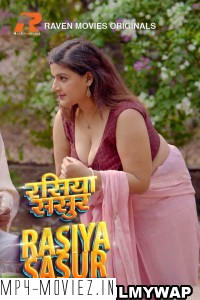 Rasiya Sasur (2023) RavenMovies Original Hindi Hot Webseries