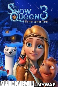 The Snow Queen 3 Fire and Ice (2016) Hindi Dubbed