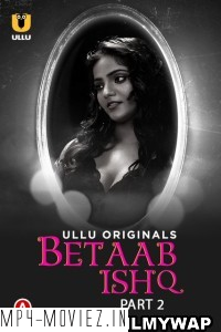 Betaab Ishq (2023) Part 2 Ullu Original