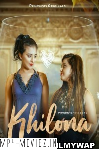 Khilona (2023) PrimeShots Original Hindi Hot Webseries