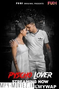 Psycho Lover (2023) Fugi Hindi Short Film