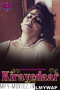 Kirayedaar (2023) Wowentertainment Original Hindi Hot Webseries poster