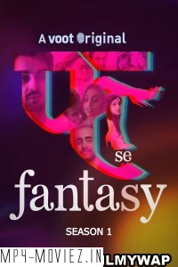 Fuh Se Fantasy (2019) Season 1 Hindi Web Series