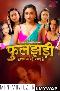 Phooljhadi (2023) Chiku App Original Hindi Hot Webseries