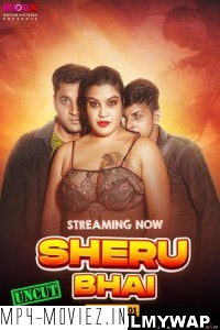 Sheru Bhai (2023) MoodX Original Hindi Hot Webseries