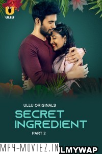 Secret Ingredient (2023) Part 2 Ullu Hindi Short Film