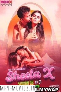 Sheela X (2023) Season 2 MoodX Original Hindi Hot Webseries