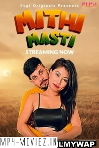 Mithi Masti (2023) Fugi Hindi Short Film