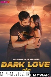 Dark Love (2023) Moodx Hindi Short Film poster