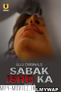 Sabak Ishq Ka (2023) Ullu Original Hindi Hot Webseries