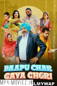 Baapu Char Gaya Ghori (2023) Punjabi Movie