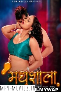 Madhushaala (2023) PrimePlay Original Hindi Hot Webseries