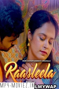 Raasleela (2023) Part 2 WoW Original Hindi Hot Webseries