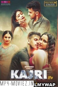 Kajri (2023) MoodX Original Hindi Hot Webseries