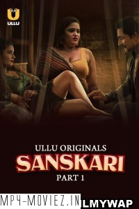 Sanskari (2023) Ullu Original