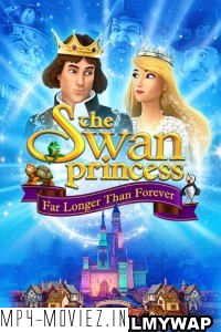 The Swan Princess Far Longer Than Forever (2023) Hindi Dubbed