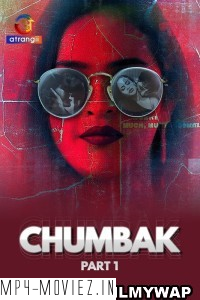 Chumbak (2023) Atrangii Original Hindi Hot Webseries