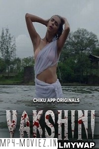 Yakshini (2023) Chiku App Original Hindi Hot Webseries