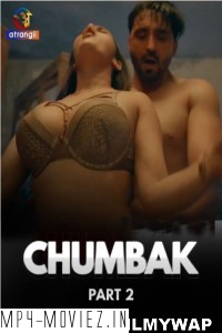 Chumbak (2023) Part 2 Atrangii Original Hindi Hot Webseries