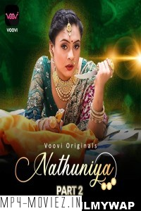 Nathuniya (2023) Part 2 Voovi Original Hindi Hot Webseries