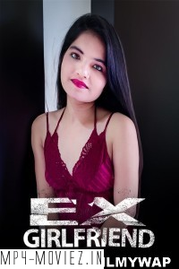 Ex Girlfriend (2023) Kotha App Original