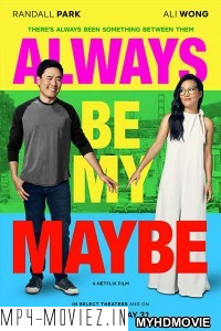 Always Be My Maybe (2019) Hindi Dubbed