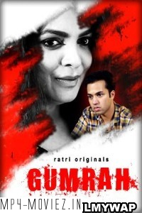 Gumrah (2023) Ratri Original Hindi Hot Webseries