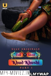 Khud Khushi (2023) Ullu Original Hindi Hot Webseries