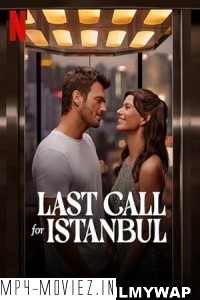 Last Call for Istanbul (2023) Hindi Dubbed