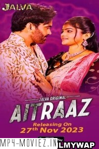 Aitraaz (2023) Jalva Original Hindi Hot Webseries