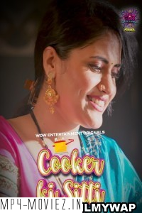 Cooker Ki Sitti (2023) WOW Entertainment Original Hindi Hot Webseries