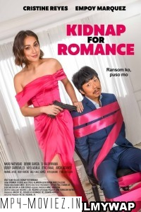 Kidnap for Romance (2023) English Movie