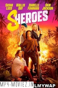 Sheroes (2023) Hindi Dubbed