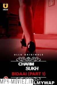 CharmSukh Bidaai (2023) Ullu Original Hindi Hot Webseries