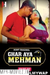 Ghar Aya Mehman (2023) HuntCinema Original Hindi Hot Webseries