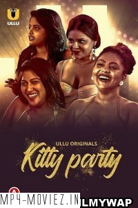 Kitty Party (2023) Ullu Original Hindi Hot Webseries