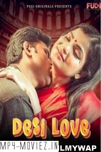 Desi Love (2023) Fugi Original