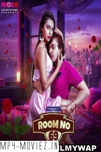 Room No 69 (2023) MoodX Original Hindi Hot Webseries