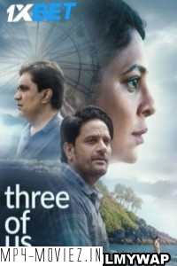 Three Of Us (2023) Hindi Movie