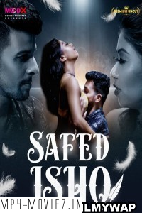 Safed Ishq (2023) Moodx Original poster