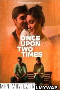 Once Upon Two Times (2023) Hindi Movie