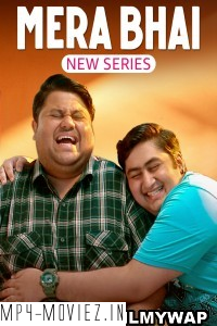 Mera Bhai (2024) Hindi Web Series poster