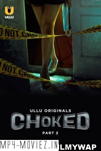 Choked (2024) Part 2 Ullu Hindi Short Film