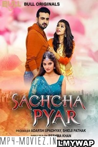 Sachcha Pyar (2024) BullApp Hindi Short Film