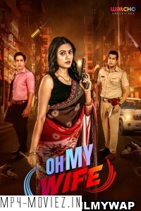 Oh My Wife (2024) Hindi Web Series poster