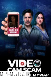 Video Cam Scam (2024) Hindi Web Series poster